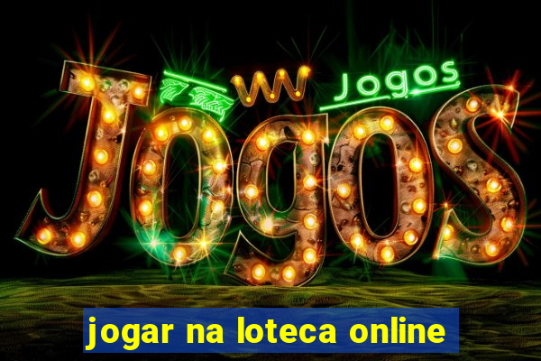 jogar na loteca online